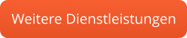 Weitere Dienstleistungen