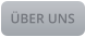 ÜBER UNS