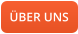 ÜBER UNS